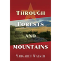 Through Forests and Mountains