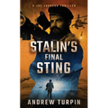 Stalin's Final Sting: A Joe Johnson Thriller, Book 4 - Paperback