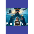 Born into Fear - Paperback