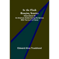 In the Flash Ranging Service; Observations of an American Soldier During His Service With the A.E.F. in France