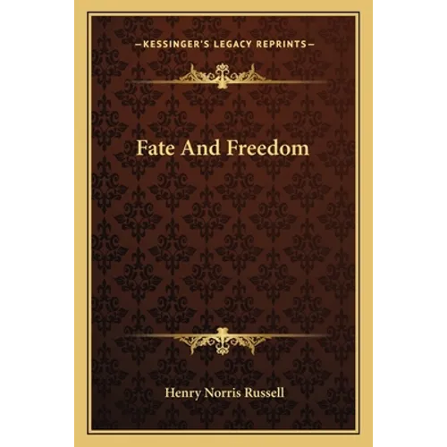 Fate And Freedom