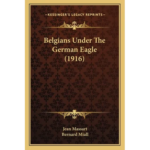 Belgians Under The German Eagle (1916)