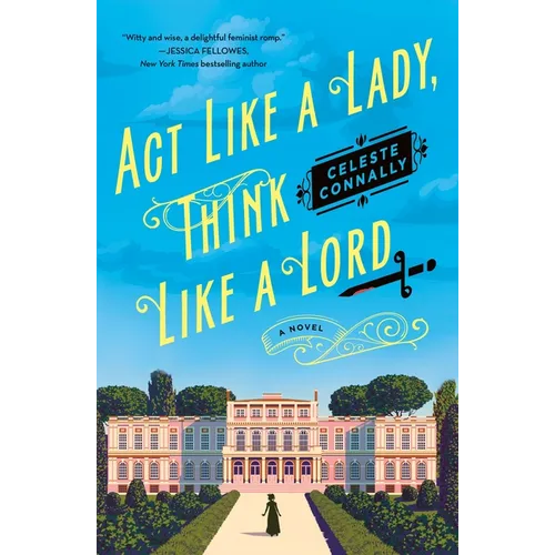 ACT Like a Lady, Think Like a Lord - Paperback