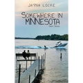 Somewhere in Minnesota; Short Stories - Paperback