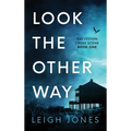Look The Other Way - Hardcover