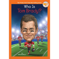 Who Is Tom Brady? - Paperback