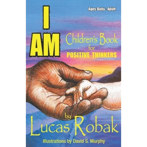 I Am: Children's Book for Positive Thinkers - Paperback