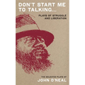 Don't Start Me to Talking...: The Selected Plays - Paperback