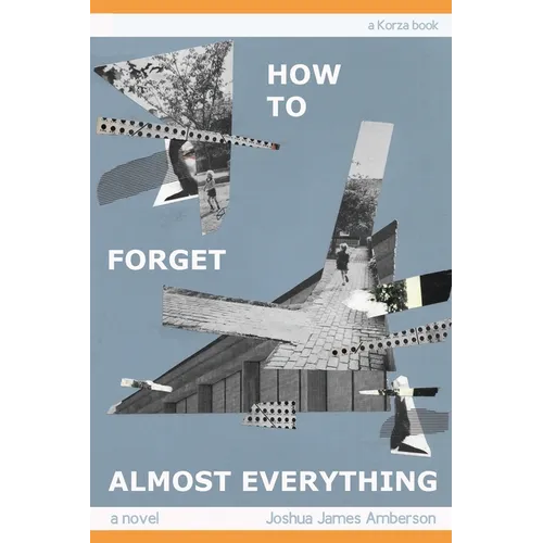 How To Forget Almost Everything - Paperback