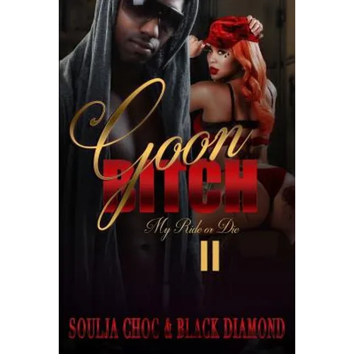 Goon Bitch 2: My Ride or Die - Paperback