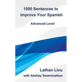 1000 Sentences to Improve Your Spanish: Advanced Level - Paperback