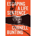Escaping A Life Sentence - Hardcover