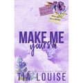 Make Me Yours: A small-town, single dad-nanny romance. - Paperback