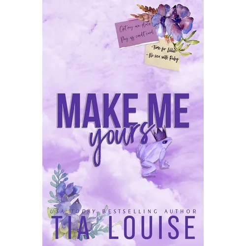 Make Me Yours: A small-town, single dad-nanny romance.