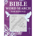 Bible Word Search for Kids 9-12: 100 Extra Large Bible Word Search Puzzles - Paperback