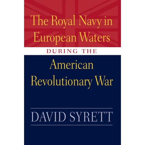 Royal Navy in European Waters During the American Revolutionary War