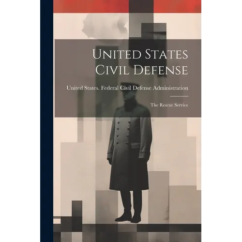 United States Civil Defense; the Rescue Service