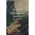 A Sure Cure for Witchcraft - Paperback