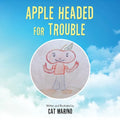 Apple Headed for Trouble - Paperback