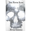 The Fifth Slug - Paperback