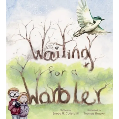 Waiting for a Warbler - Hardcover