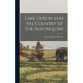 Lake Huron and the Country of the Algonquins