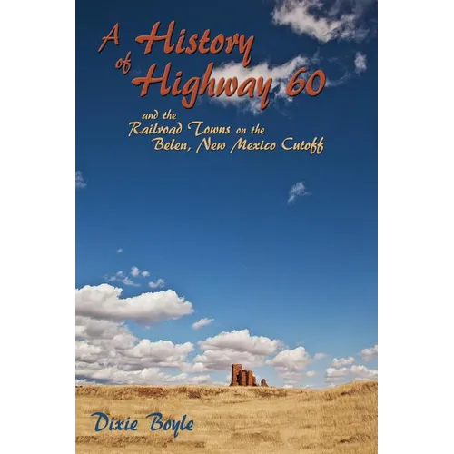 A History of Highway 60, A Look Back at New Mexico
