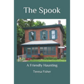 The Spook: A Friendly Haunting - Paperback
