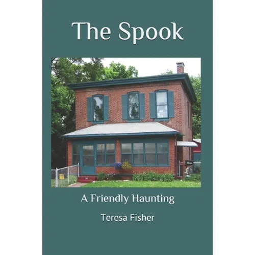 The Spook: A Friendly Haunting - Paperback