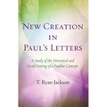 New Creation in Paul's Letters - Hardcover