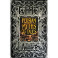 Persian Myths & Tales: Epic Tales - Hardcover