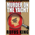 Murder on the Yacht: Lt. Valcour Mystery #5 - Paperback