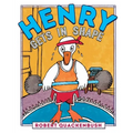 Henry Gets in Shape - Hardcover