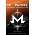 Mastering Monero: The Future of Private Transactions - Paperback