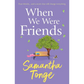 When We Were Friends - Paperback