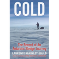 Cold: The Record of an Antarctic Sledge Journey - Paperback