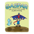 Gaspar, the Flatulating Ghost, Flies a Kite - Paperback