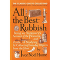 All the Best Rubbish: The Classic Ode to Collecting - Paperback