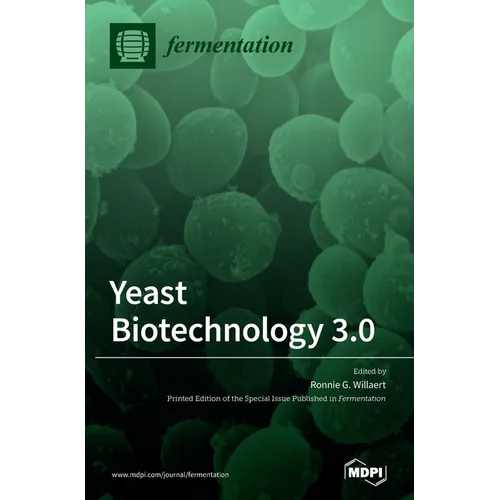 Yeast Biotechnology 3.0 - Hardcover