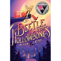 Beetle & the Hollowbones - Hardcover
