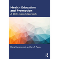 Health Education and Promotion: A Skills-Based Approach - Paperback