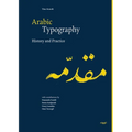 Arabic Typography: History and Practice - Hardcover