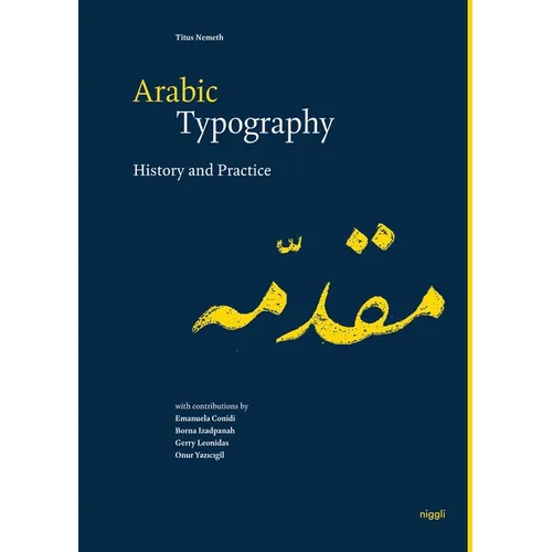 Arabic Typography: History and Practice - Hardcover