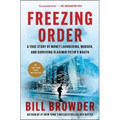 Freezing Order: A True Story of Money Laundering, Murder, and Surviving Vladimir Putin's Wrath - Paperback