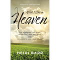 What I Saw in Heaven - Hardcover