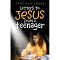 Letters to Jesus from a Teenager - Paperback