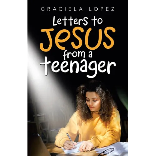 Letters to Jesus from a Teenager - Paperback