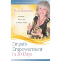 Empath Empowerment in 30 Days: Enjoy Your Life So Much More! - Paperback
