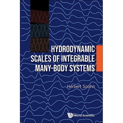 Hydrodynamic Scales of Integrable Many-Body Systems - Hardcover