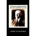 The Wilson Administration and Civil Liberties, 1917-1921